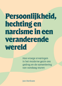 Persoonlijkheid, hechting en narcisme - J. Derksen