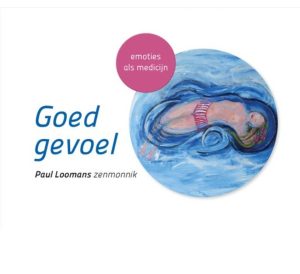 Emotie als medicijn Paul Loomans