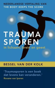Trauma sporen - Bessel van der Kolk