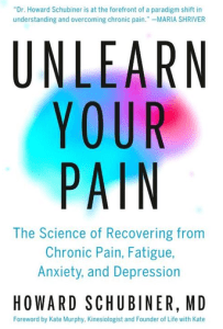 Unlearn Your Pain - Howard Schubiner